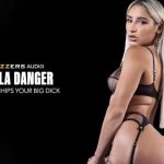 [Brazzers] Abella Danger – She Worships Your Big Dick_6871e943121ec.jpeg