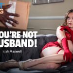 CaughtFapping – Katie Kush – Hey, You’re Not My Husband!_6872829a896e4.jpeg